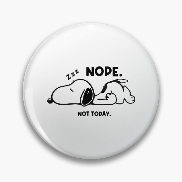 Item preview, Snoopy Nope Not Today designed and sold by Nahkolahmom.