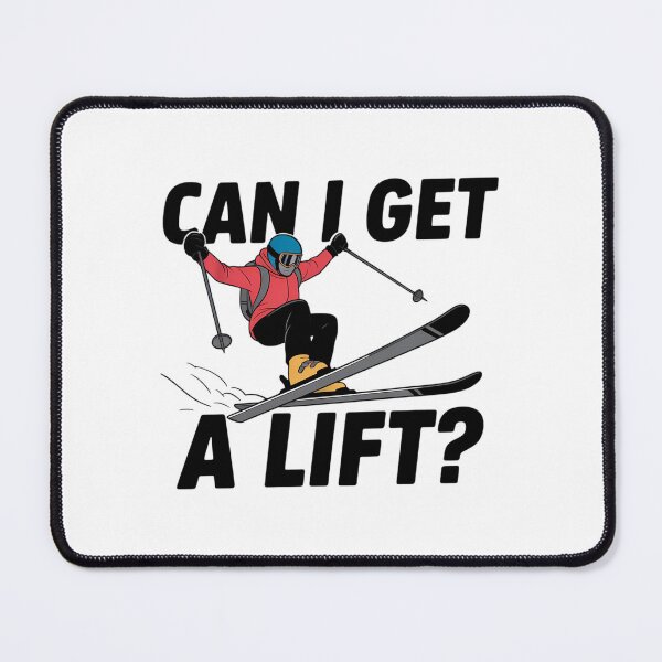 Item preview, Can I Get A Lift Ski designed and sold by Nahkolahmom.