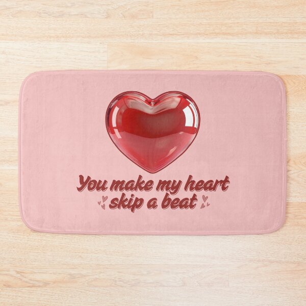 Item preview, You Make My Heart Skip A Beat.  designed and sold by Cellywi.