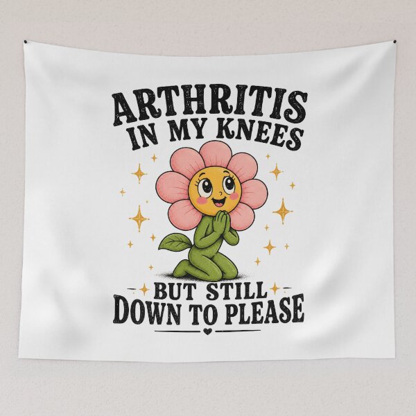 Item preview, Arthritis in My Knees But Still Down to Please designed and sold by Animavera.