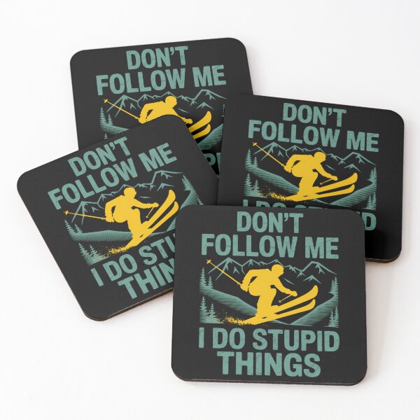 Item preview, Funny Skiing Don't Follow Me I Do Stupid Things designed and sold by Kwaiianabshopp.