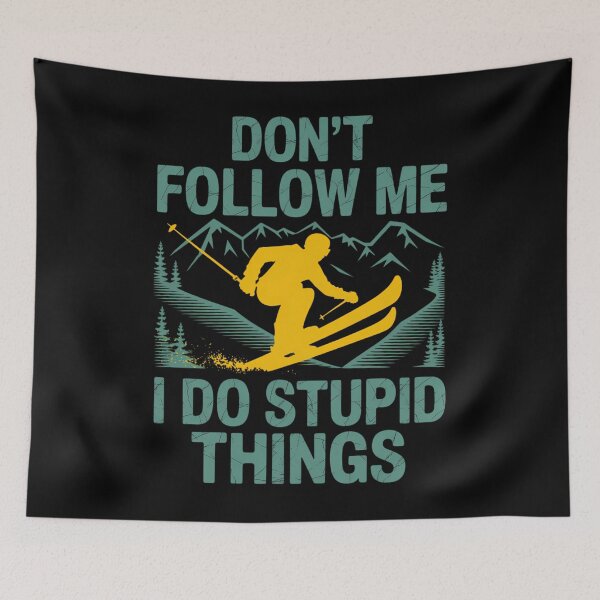 Item preview, Funny Skiing Don't Follow Me I Do Stupid Things designed and sold by Kwaiianabshopp.