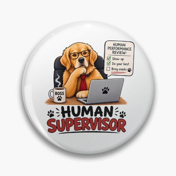 Item preview, Human Supervisor Dog designed and sold by M.Store.