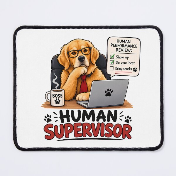 Item preview, Human Supervisor Dog designed and sold by M.Store.
