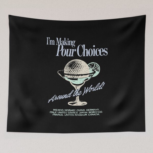Item preview, I'm Making Pour Choices Around The World Funny Travel Cocktail Graphic Tee designed and sold by Cleckchave.