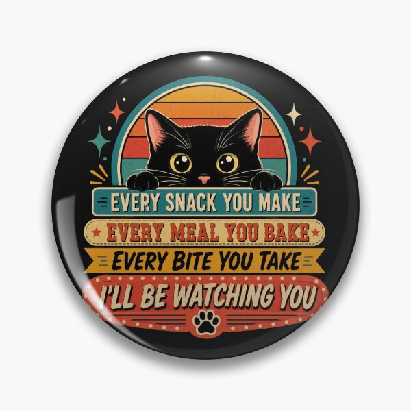 Item preview, Every Snack You Make Every Bite You Take Cat designed and sold by warhurnat.