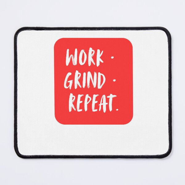 Item preview, WORK GRIND REPEAT — Motivational Work Ethic Typography designed and sold by Brensa.