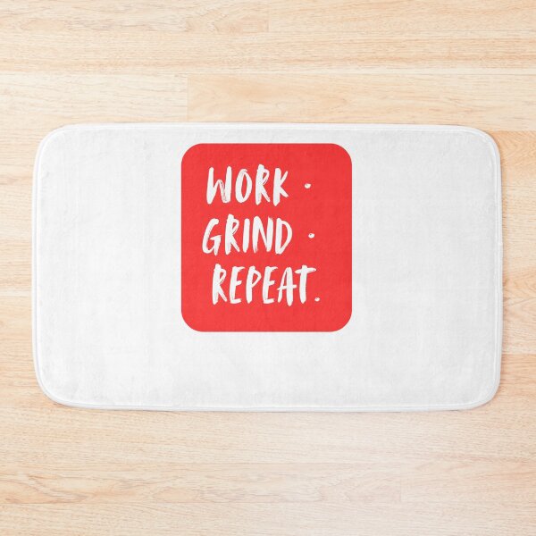 Item preview, WORK GRIND REPEAT — Motivational Work Ethic Typography designed and sold by Brensa.