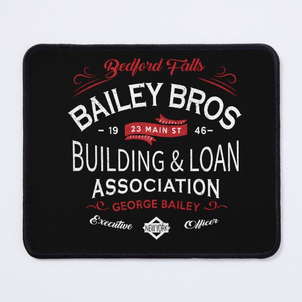 Item preview, Bailey Bros. Building & Loan Association designed and sold by NoThoughtsCat.
