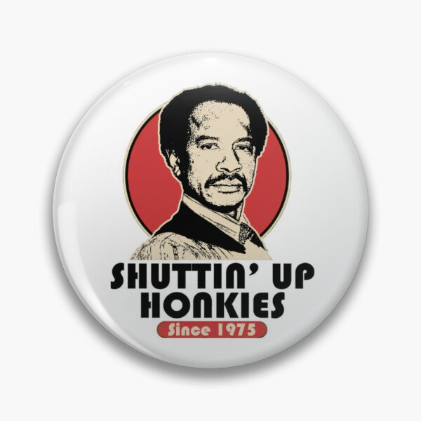 Item preview, SHUT UP HONKY SINCE 1975 designed and sold by MarkerHarles.