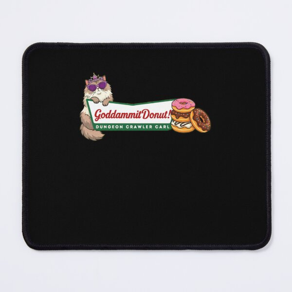 Item preview, Princess Donut Goddammit Donut , Dungeon Crawler Carl, Fantasy Book Reader Geeky Cat Lover, Donut Holes This Is An Outrage designed and sold by Joelliaopez.