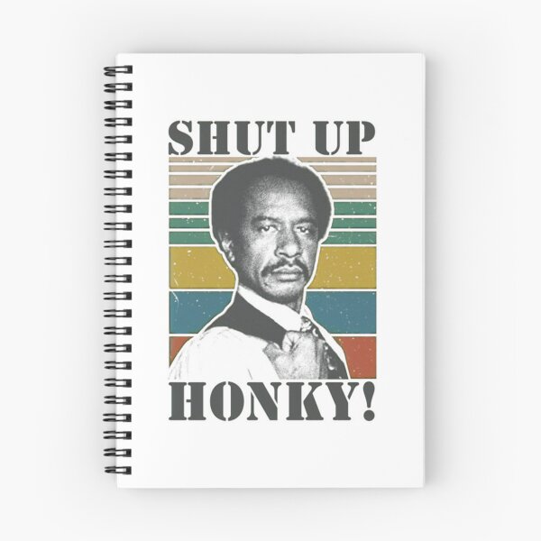 Item preview, Shut Up Honky! - The Jeffersons Retro designed and sold by MarkerHarles.