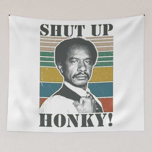 Item preview, Shut Up Honky! - The Jeffersons Retro designed and sold by MarkerHarles.