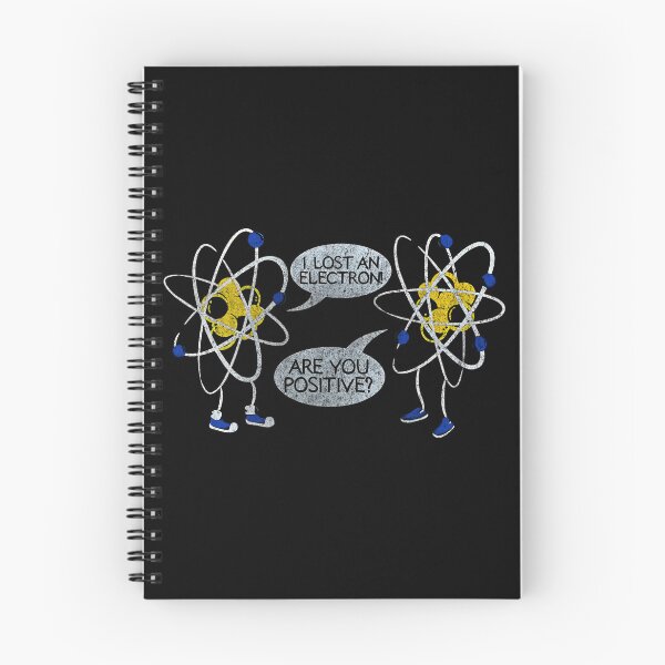 Item preview, I Lost An Electron Are You Positive funny science designed and sold by delllsdesigns.