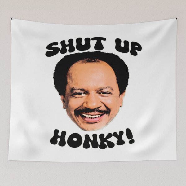 Item preview, Shut Up Honky! designed and sold by MarkerHarles.