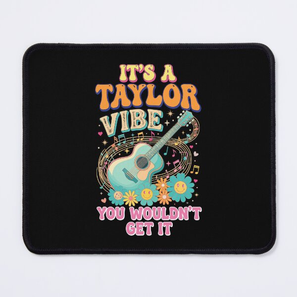 Item preview, It’s A Taylor Vibe You Wouldn’t Get It  designed and sold by robinhallu.