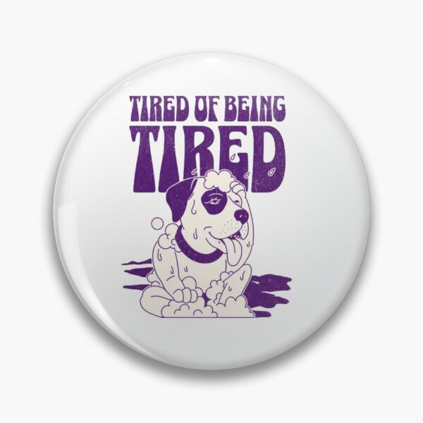 Item preview, Tired Of Being Tired Funny Dog - Retro 70s Purple Humor designed and sold by GenZFashion000.