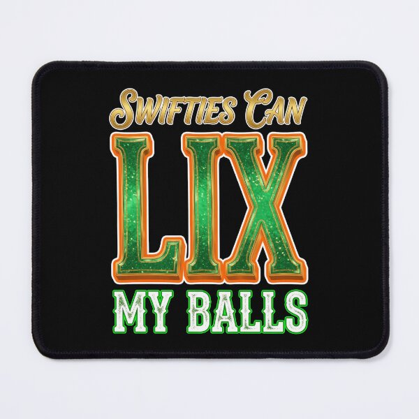 Item preview, Swifties Can LIX My Balls Football Graphic designed and sold by robinhallu.
