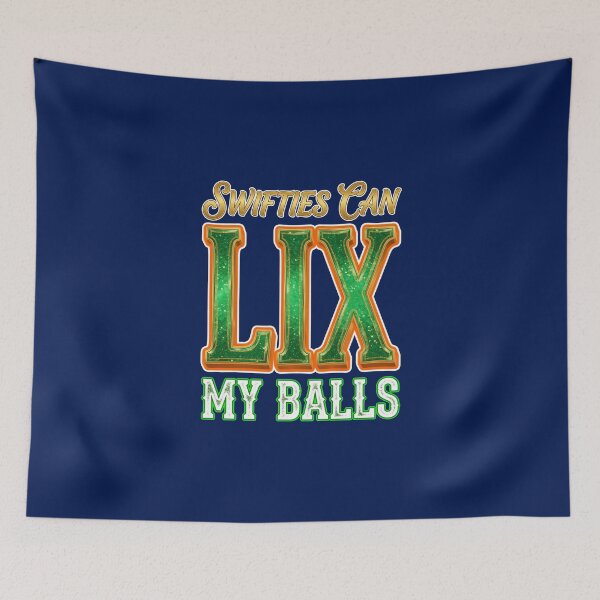 Item preview, Swifties Can LIX My Balls Football Graphic designed and sold by robinhallu.