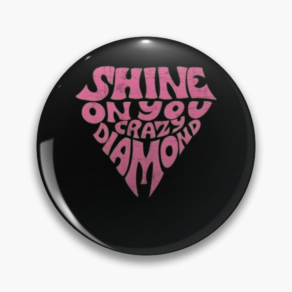 Item preview, SHINE ON YOU CRAZY DIAMOND - Pink Diamond Text Art designed and sold by JameseDuam.