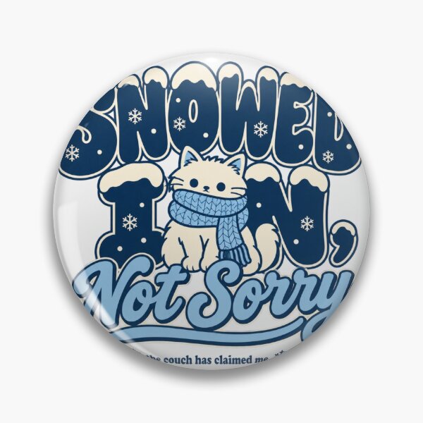 Item preview, Snowed In Not Sorry Sweatshirt, Cozy Winter Mood designed and sold by PhylonBoxx.