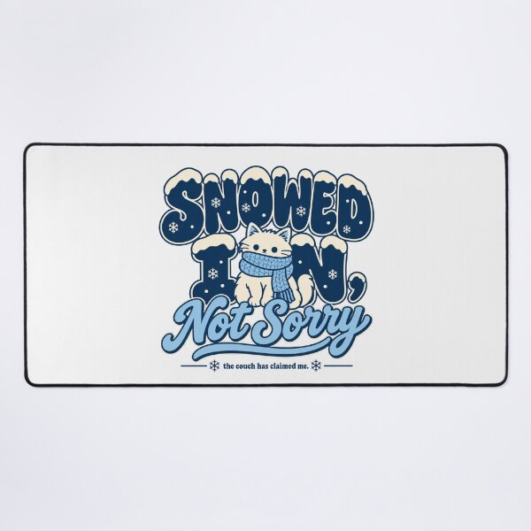 Item preview, Snowed In Not Sorry Sweatshirt, Cozy Winter Mood designed and sold by PhylonBoxx.