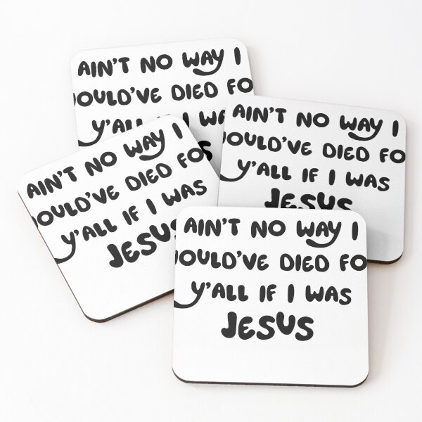 Item preview, Ain't no way I would've died for y'all  designed and sold by Roysdisturbia.