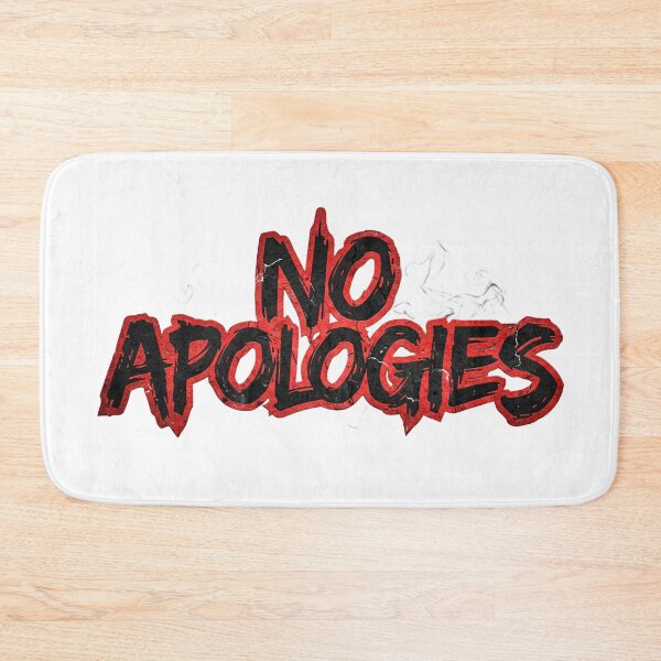 Item preview, No Apologies designed and sold by MR4me.