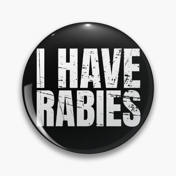 Item preview, I Have Rabies Funny Unhinged designed and sold by Dondonmart.