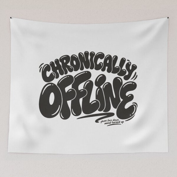 Item preview, Chronically Offline Tee, For The Terminally Unavailable designed and sold by PhylonBoxx.