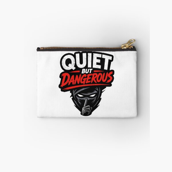 Item preview, Quiet But Dangerous designed and sold by MR4me.