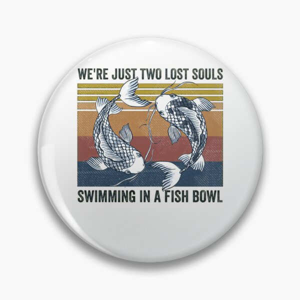 Item preview, We're Pink Just Two Lost Souls Swimming In A Fish Bowl Floyd designed and sold by MelaniesRuble.