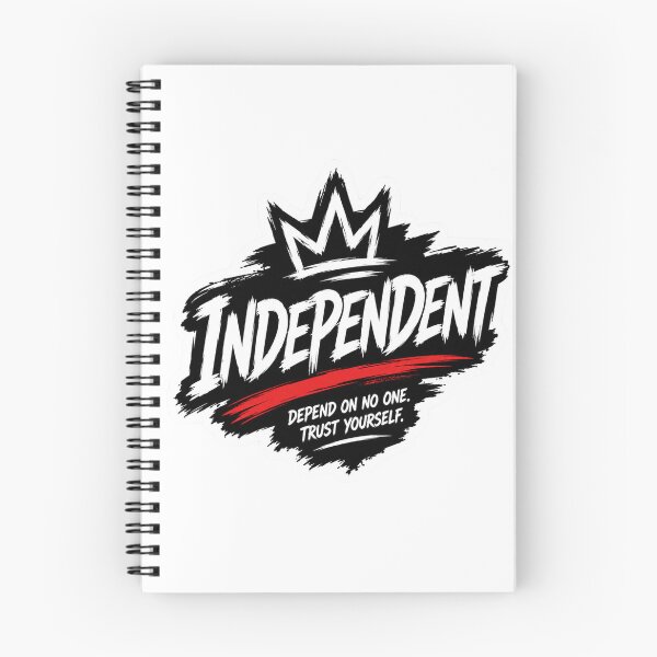Item preview, Independent – Depend on No One, Trust Yourself designed and sold by MR4me.