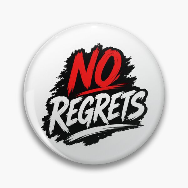 Item preview, No Regrets designed and sold by MR4me.