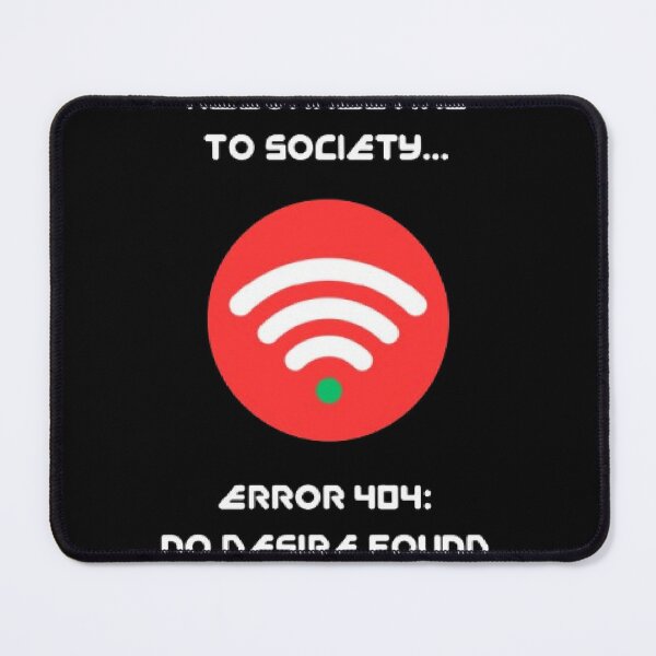 Item preview, Error 404 No Desire Found Funny Introvert Tech Humor designed and sold by Mircea786.