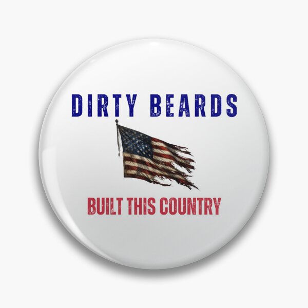 Item preview, dirty beards built this country (flag) designed and sold by MishelleGeorg0.