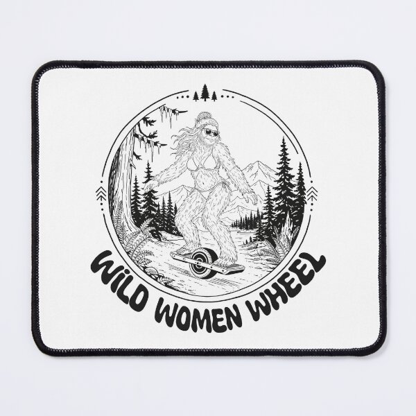 Item preview, Wild Women Wheel~Sasquatch on Onewheel designed and sold by Catherine Harrison.