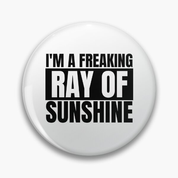 Item preview, I'm A Freaking Ray Of Sunshine Sarcastic Funny Slogan designed and sold by Dondonmart.