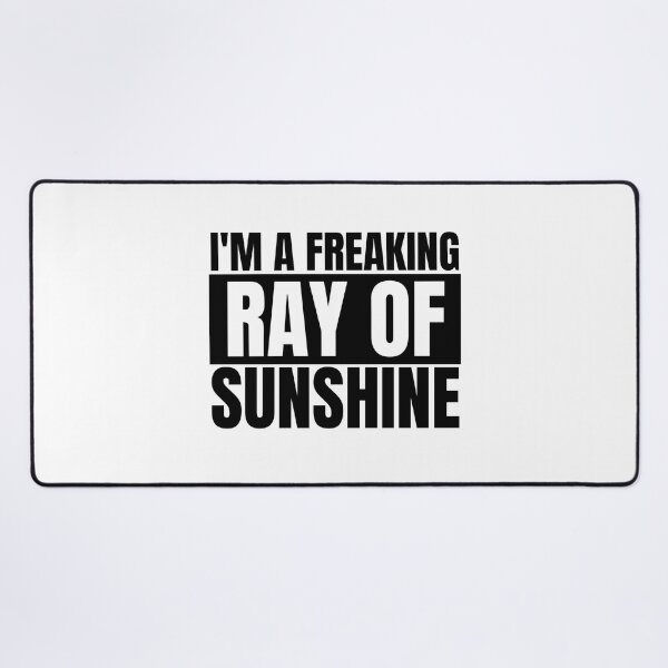 Item preview, I'm A Freaking Ray Of Sunshine Sarcastic Funny Slogan designed and sold by Dondonmart.