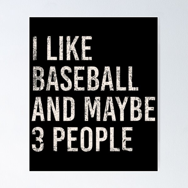 Item preview, I Like Baseball And Maybe 3 People designed and sold by HRINGUR CLOTHES AND ACCESSORIES.