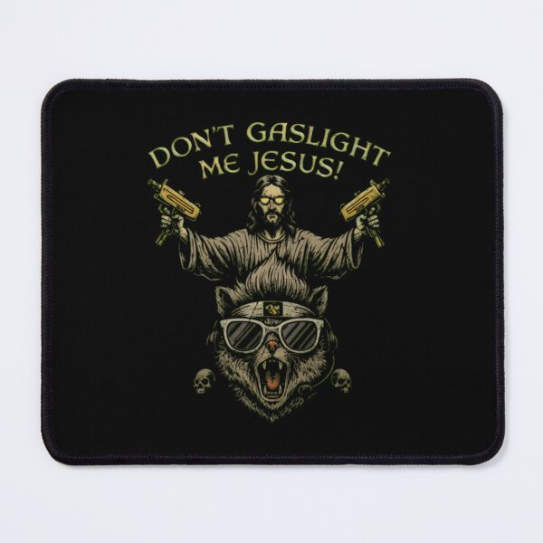 Item preview, Don't Gaslight Me Jesus - Dungeon Crawler Carl designed and sold by FairesJones.