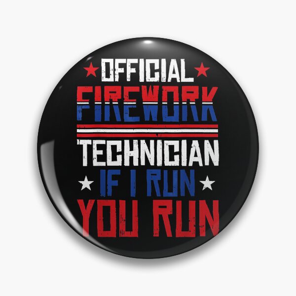 Item preview, Official Firework Technician If I Run You Run Pyrotechnician Fourth Of July designed and sold by CharlieConon.