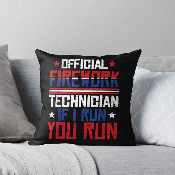 Item preview, Official Firework Technician If I Run You Run Pyrotechnician Fourth Of July designed and sold by CharlieConon.