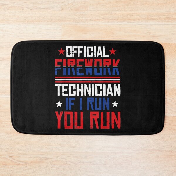 Item preview, Official Firework Technician If I Run You Run Pyrotechnician Fourth Of July designed and sold by CharlieConon.