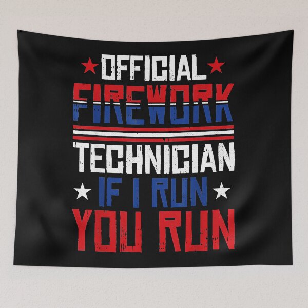 Item preview, Official Firework Technician If I Run You Run Pyrotechnician Fourth Of July designed and sold by CharlieConon.