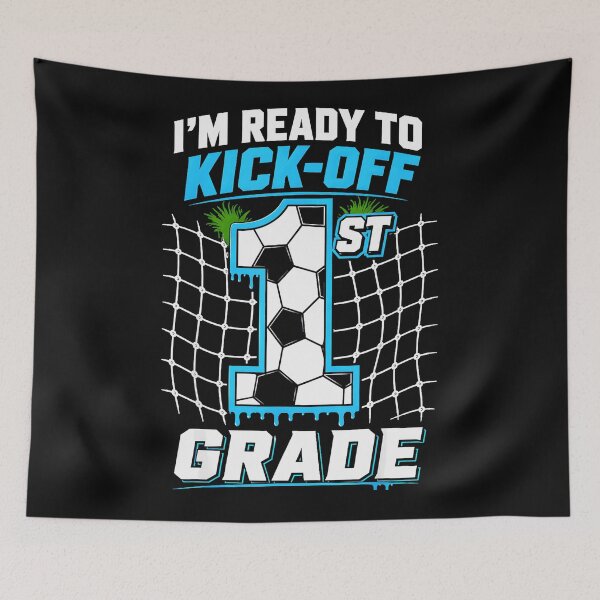 Item preview, I'm Ready To Kick-Off 1st Grade Back To School Soccer Student designed and sold by CharlieConon.