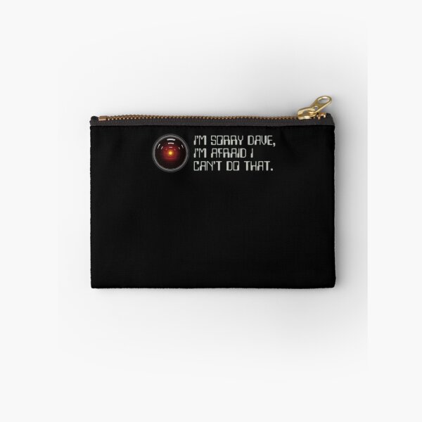 Item preview, I'm Sorry Dave, I'm Afraid I Can't Do That - Hal 9000 designed and sold by ChrisMccarro.