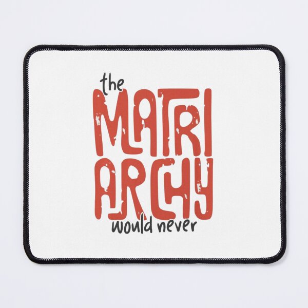 Item preview, Matriarchy Feminist Women Empowerment designed and sold by roartusa.