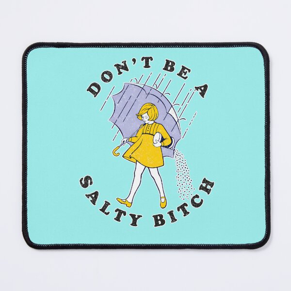Item preview, Don't be a salty bitch designed and sold by Ribeiro-Art.