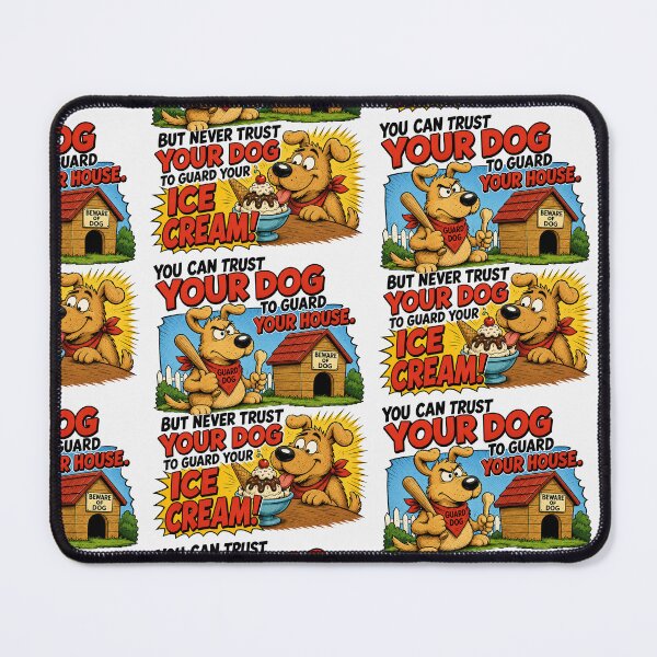 Item preview, Never Trust Your Dog With Ice Cream designed and sold by Mad Axle Studios.
